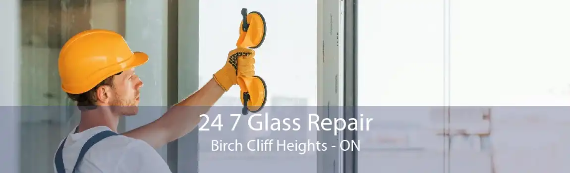 24 7 Glass Repair Birch Cliff Heights - ON