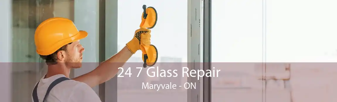 24 7 Glass Repair Maryvale - ON