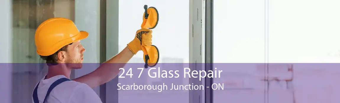 24 7 Glass Repair Scarborough Junction - ON