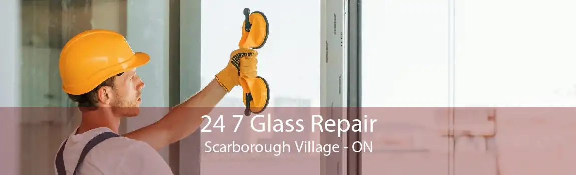 24 7 Glass Repair Scarborough Village - ON