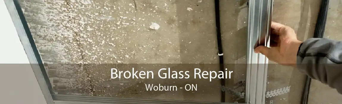 Broken Glass Repair Woburn - ON