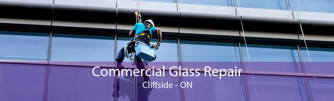 Commercial Glass Repair Cliffside - ON