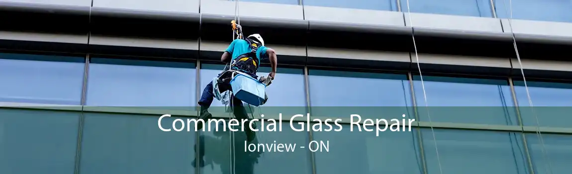 Commercial Glass Repair Ionview - ON