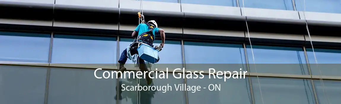 Commercial Glass Repair Scarborough Village - ON