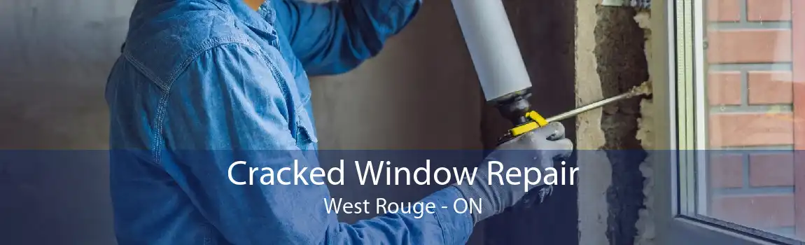 Cracked Window Repair West Rouge - ON