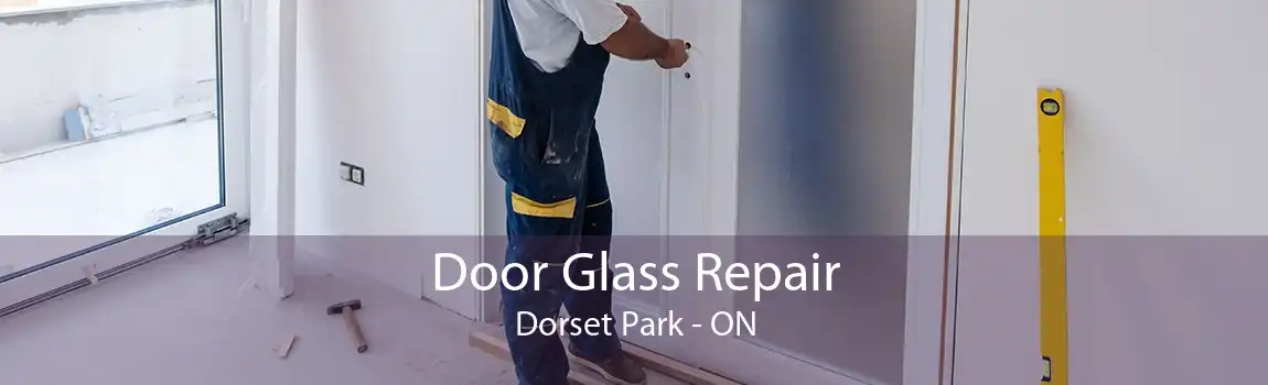 Door Glass Repair Dorset Park - ON