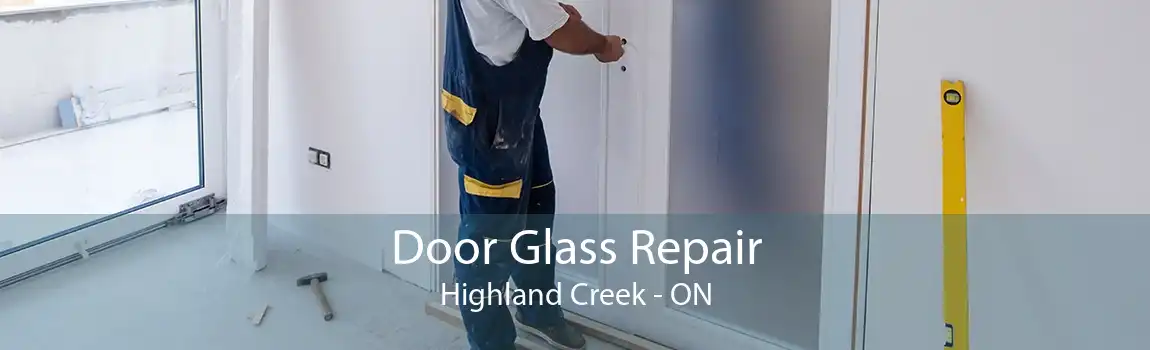 Door Glass Repair Highland Creek - ON