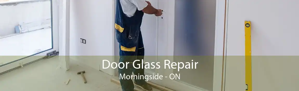 Door Glass Repair Morningside - ON