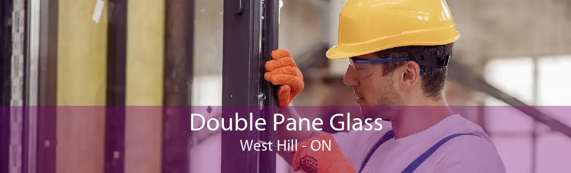 Double Pane Glass West Hill - ON