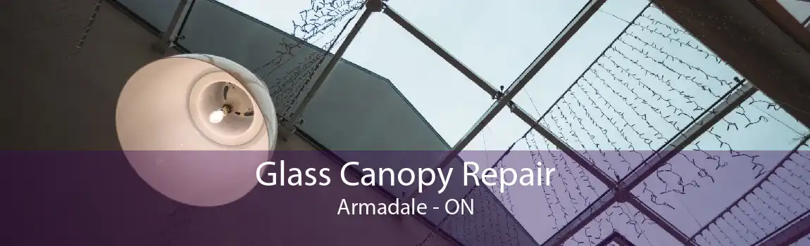 Glass Canopy Repair Armadale - ON