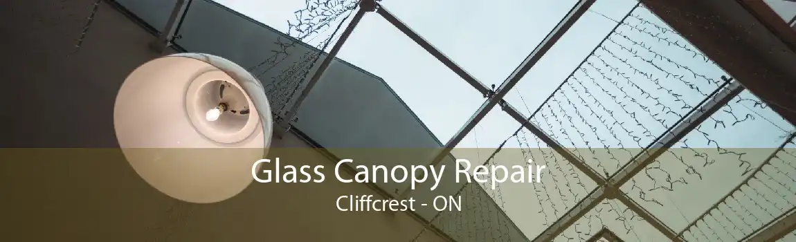 Glass Canopy Repair Cliffcrest - ON