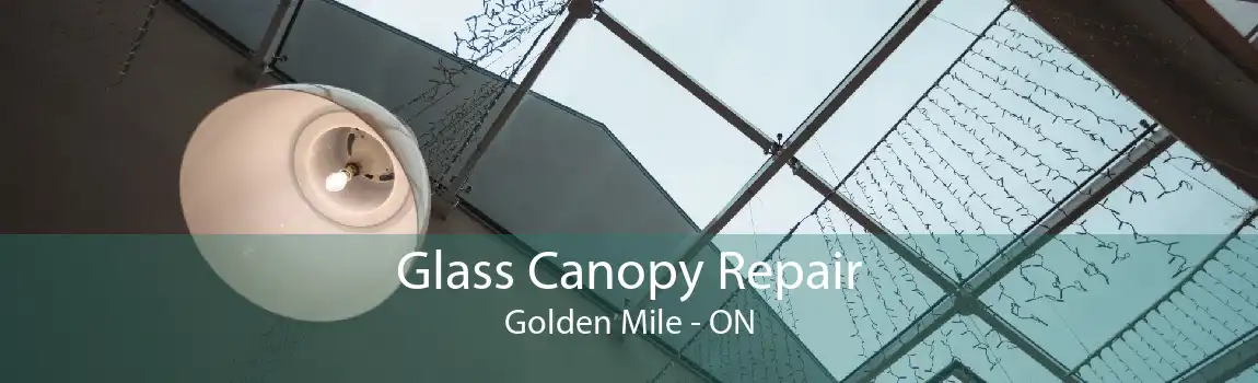 Glass Canopy Repair Golden Mile - ON