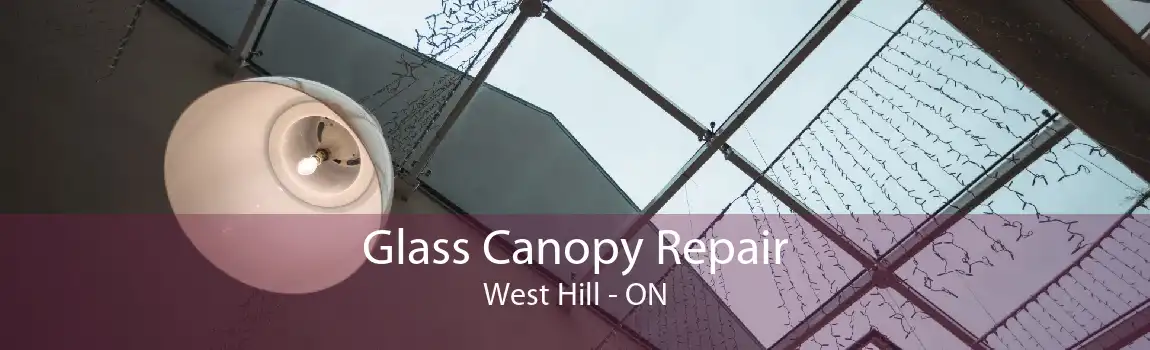 Glass Canopy Repair West Hill - ON