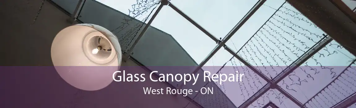 Glass Canopy Repair West Rouge - ON
