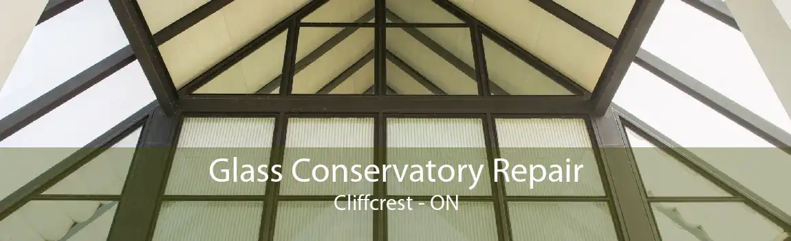 Glass Conservatory Repair Cliffcrest - ON