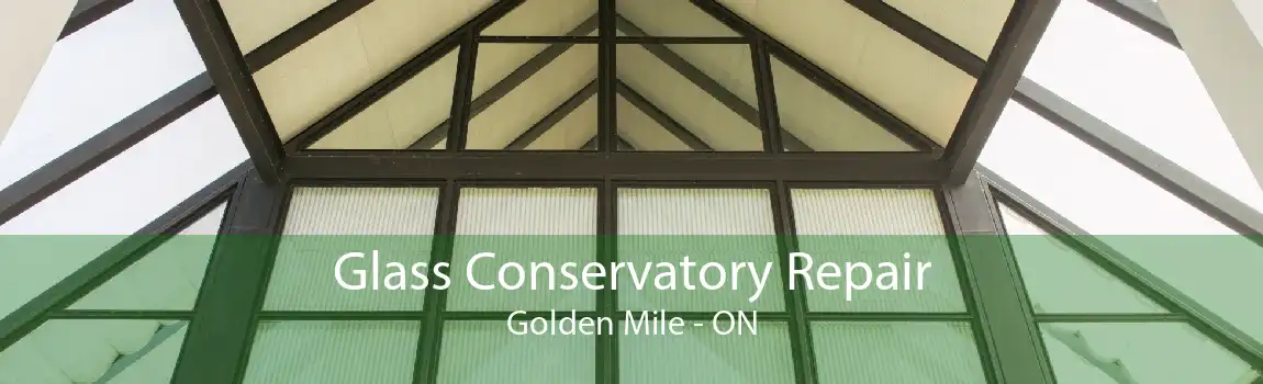 Glass Conservatory Repair Golden Mile - ON