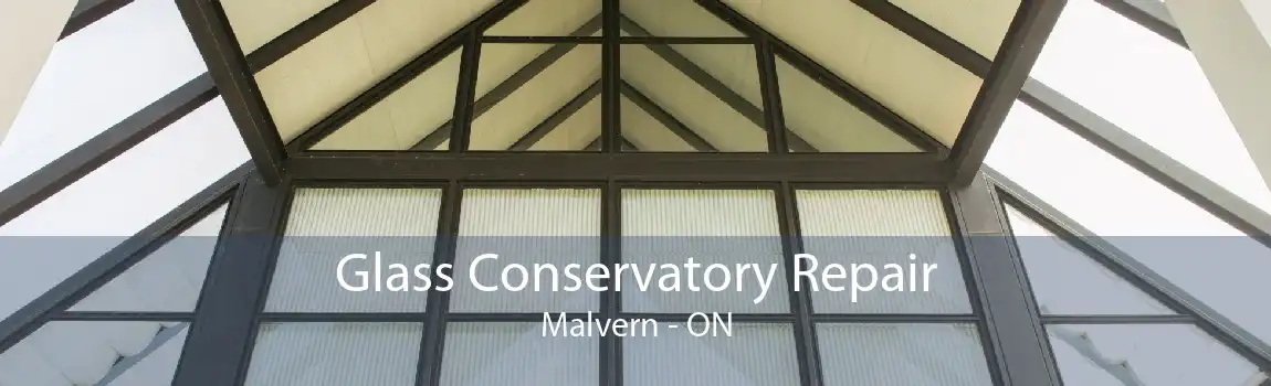 Glass Conservatory Repair Malvern - ON