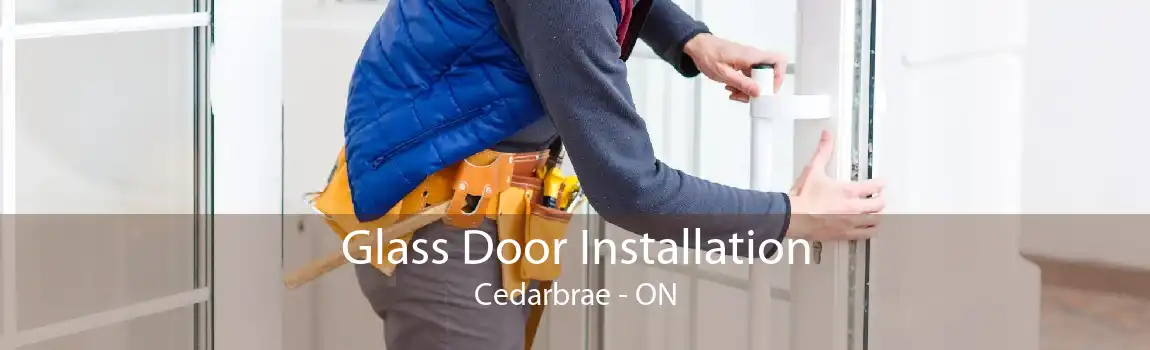 Glass Door Installation Cedarbrae - ON