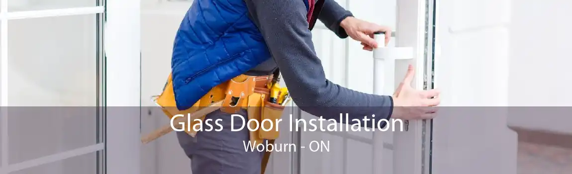 Glass Door Installation Woburn - ON