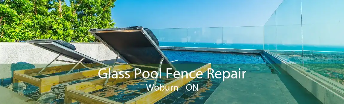 Glass Pool Fence Repair Woburn - ON