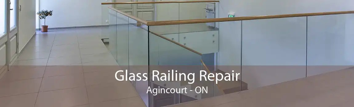 Glass Railing Repair Agincourt - ON