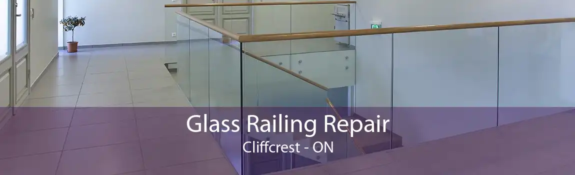 Glass Railing Repair Cliffcrest - ON