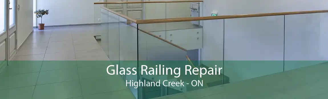 Glass Railing Repair Highland Creek - ON