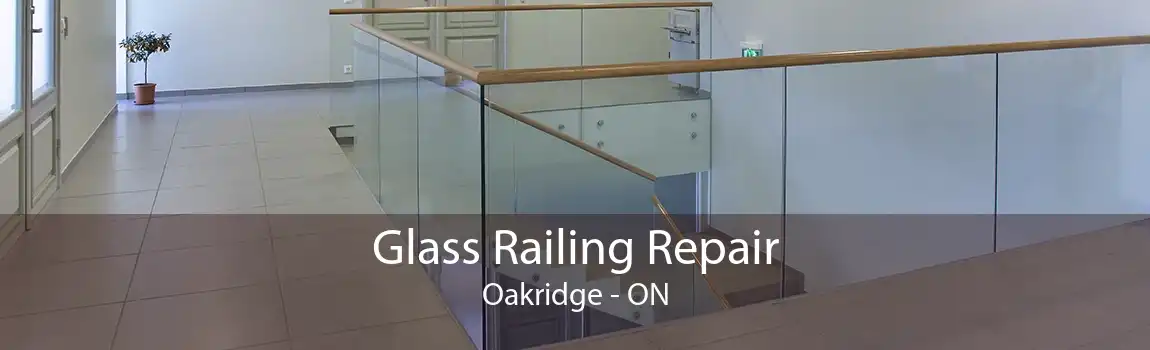 Glass Railing Repair Oakridge - ON