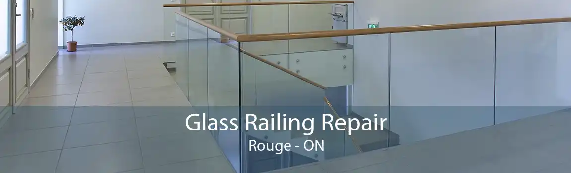 Glass Railing Repair Rouge - ON
