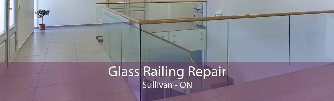 Glass Railing Repair Sullivan - ON
