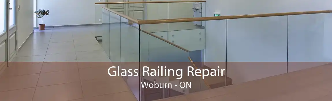 Glass Railing Repair Woburn - ON