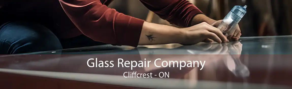 Glass Repair Company Cliffcrest - ON