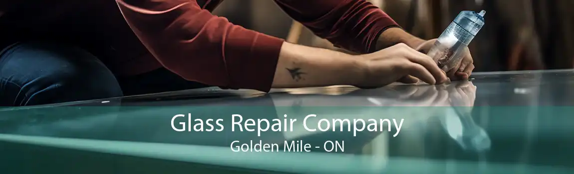 Glass Repair Company Golden Mile - ON