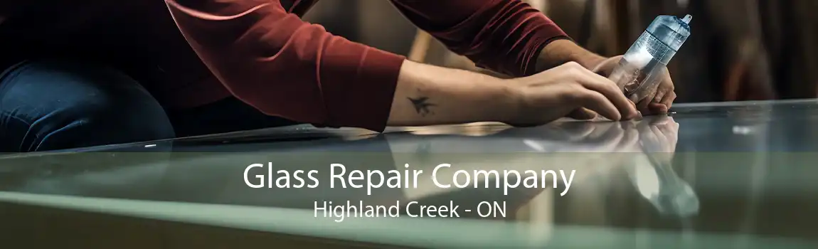 Glass Repair Company Highland Creek - ON