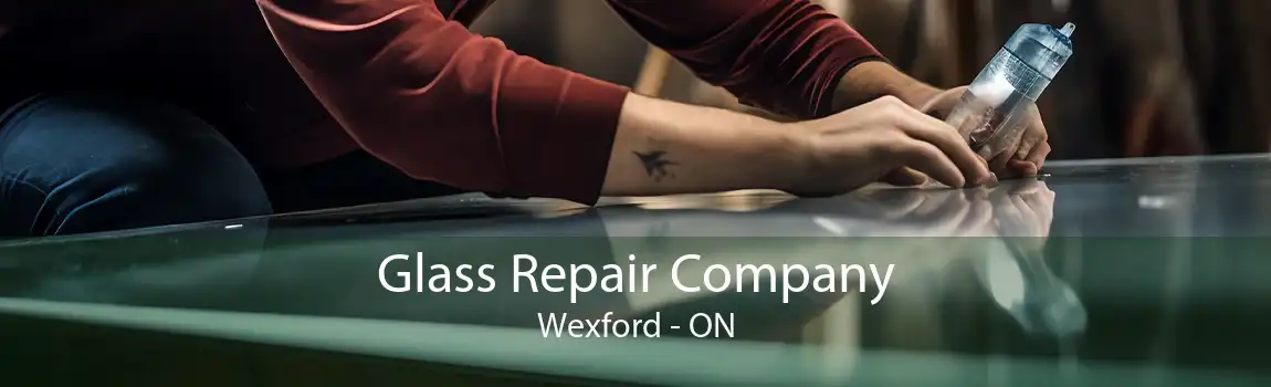 Glass Repair Company Wexford - ON