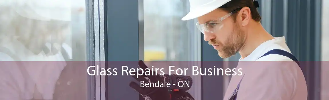 Glass Repairs For Business Bendale - ON