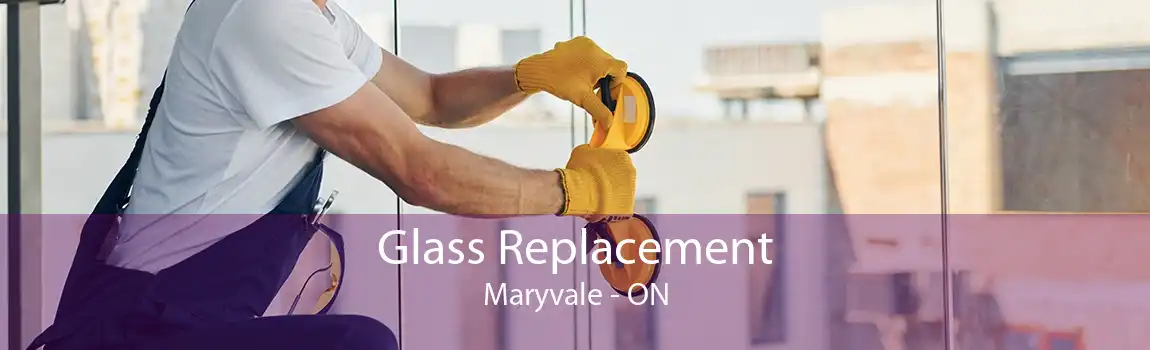 Glass Replacement Maryvale - ON