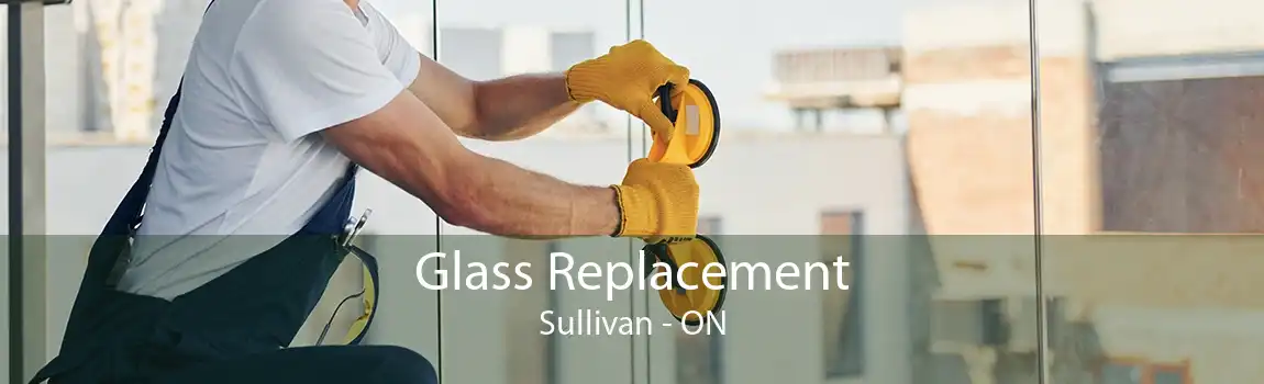 Glass Replacement Sullivan - ON