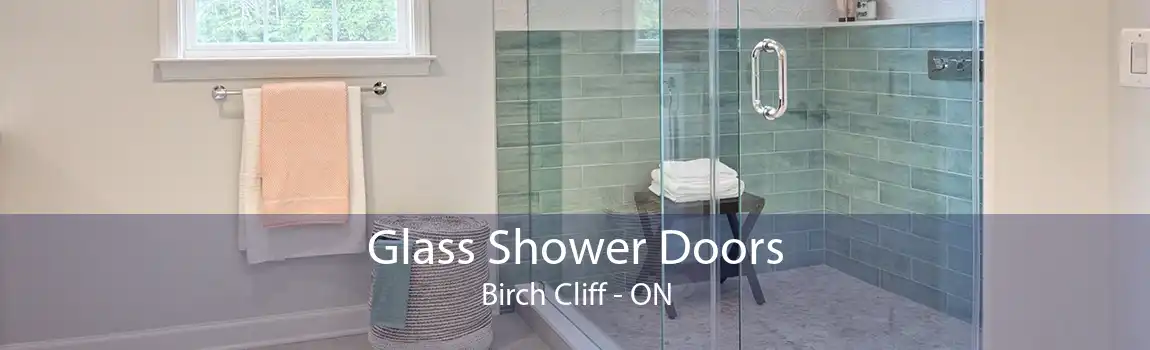 Glass Shower Doors Birch Cliff - ON