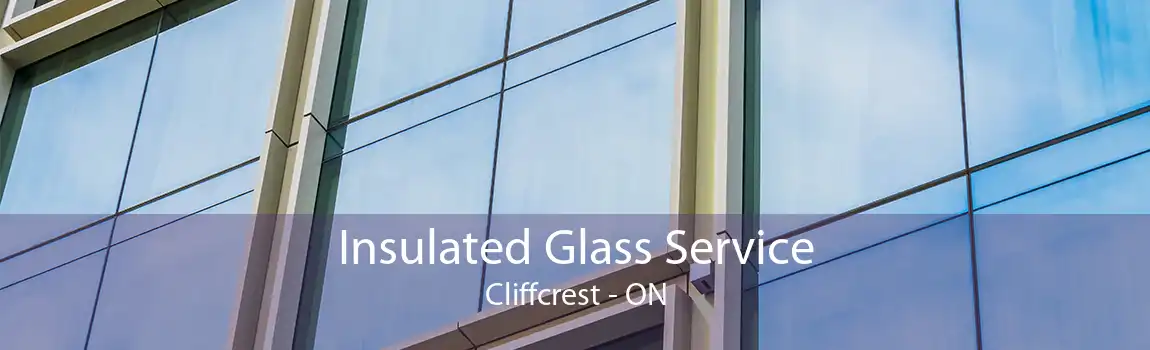 Insulated Glass Service Cliffcrest - ON