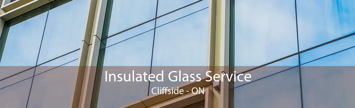 Insulated Glass Service Cliffside - ON
