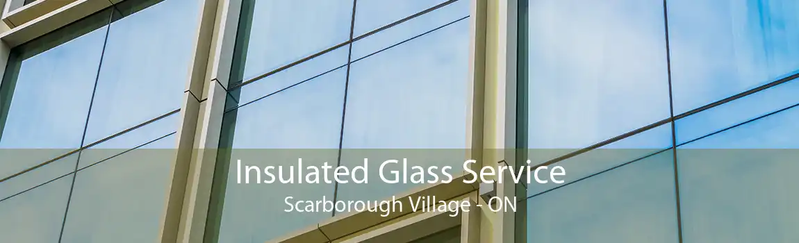 Insulated Glass Service Scarborough Village - ON