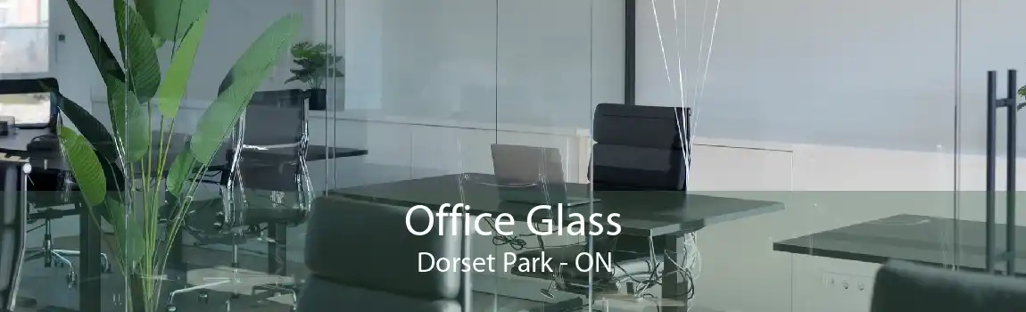 Office Glass Dorset Park - ON