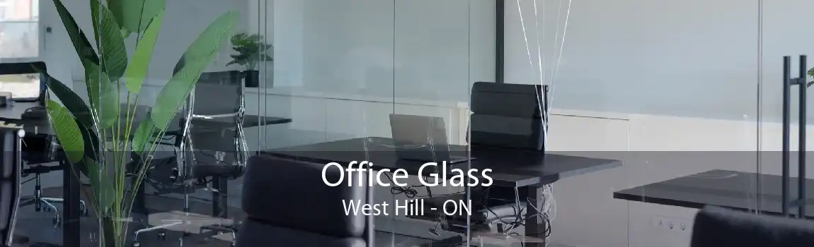 Office Glass West Hill - ON