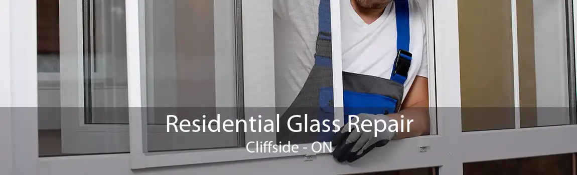 Residential Glass Repair Cliffside - ON