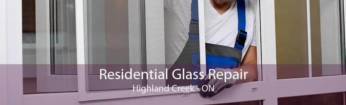 Residential Glass Repair Highland Creek - ON