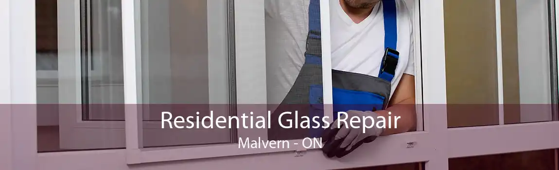 Residential Glass Repair Malvern - ON