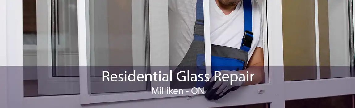 Residential Glass Repair Milliken - ON
