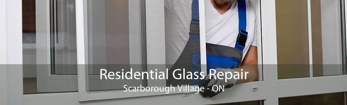 Residential Glass Repair Scarborough Village - ON