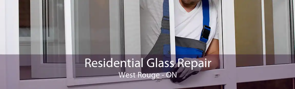 Residential Glass Repair West Rouge - ON